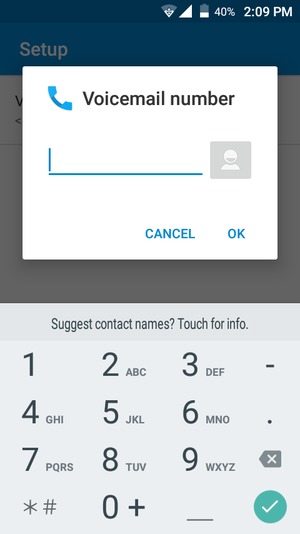 Enter the Voicemail number and select OK