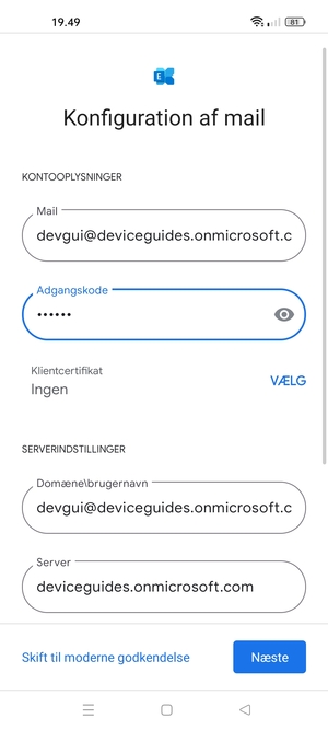 Indtast Brugernavn og Exchange serveradresse. Vælg Næste
