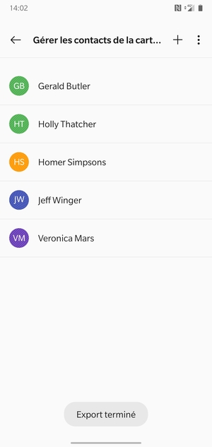 Vos contacts vont être enregistrés sur votre compte Google et dans votre téléphone lors de la prochaine synchronisation de Google.