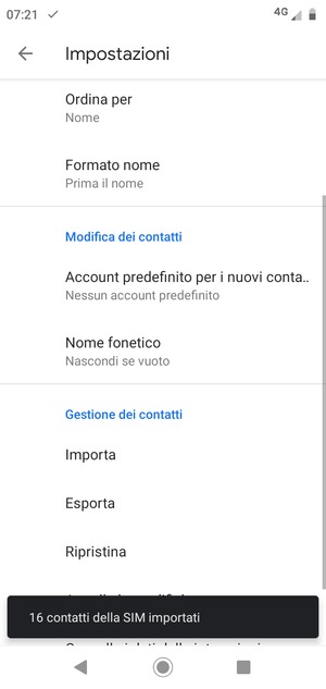 I tuoi contatti verranno salvati sul tuo account Google, e salvati sul tuo telefono la prossima volta che Google sarà sincronizzato.