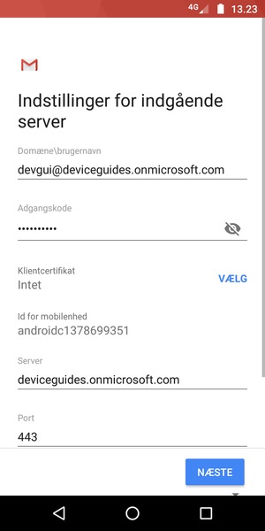 Indtast Brugernavn og Exchange serveradresse. Vælg NÆSTE