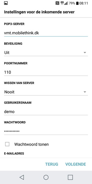 Voer inkomende serveradres en GEBRUIKERSNAAM in. Selecteer VOLGENDE