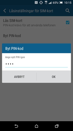Bekräfta din nya PIN-kod och välj OK