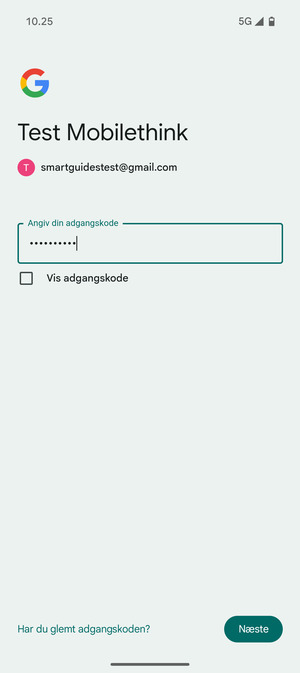 Indtast din adgangskode og vælg Næste