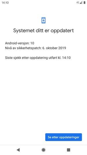 Hvis telefonen din er oppdatert, vil du se følgende skjermbilde
