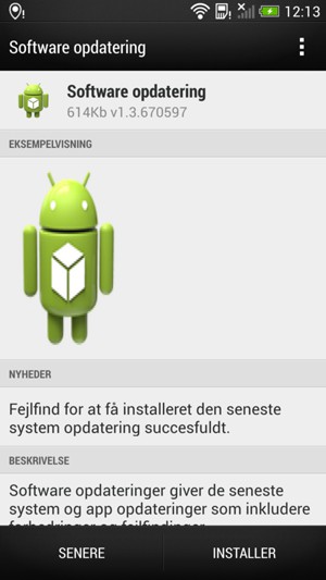 Hvis din telefon ikke er opdateret, vil du se følgende skærmbillede. Vælg INSTALLER