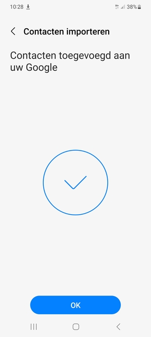 Uw contactpersonen worden opgeslagen naar uw Google-account en naar uw telefoon de volgende keer dat Google gesynchroniseerd wordt.