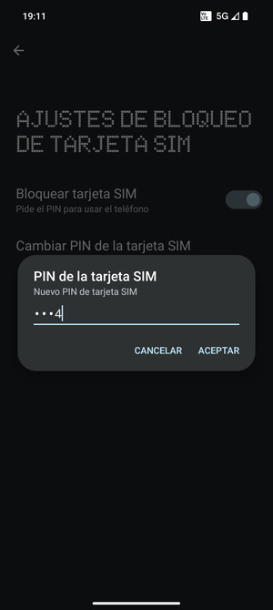 Introduzca su Nuevo PIN de tarjeta SIM y seleccione ACEPTAR