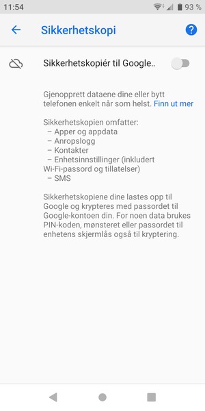 Slå på Sikkerhetskopiér til Google...