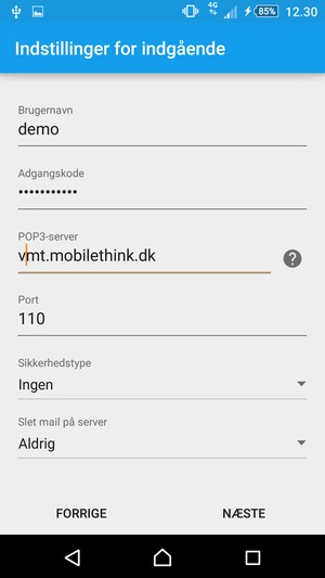 Indtast Brugernavn og indgående serveradresse. Vælg NÆSTE