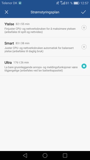 Hvis du vil aktivere Ultrastrømsparingsmodus, velg Ultra