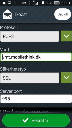 Ange utgående serveradress och välj Bekräfta