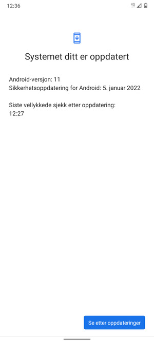 Hvis telefonen din er oppdatert, vil du se følgende skjermbilde