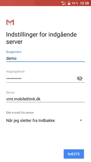 Indtast Brugernavn og indgående serveradresse. Vælg NÆSTE