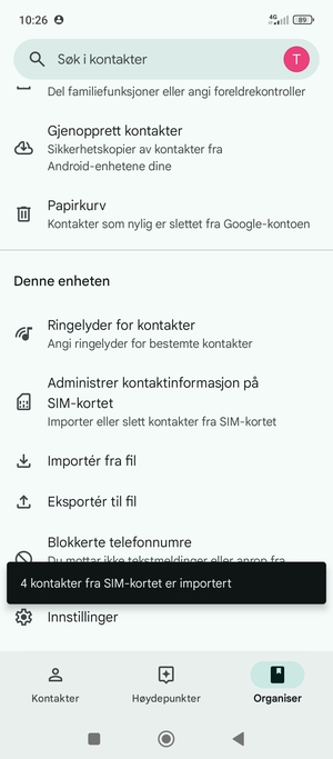 Kontaktene dine blir lagret på din Google-konto og lagret på telefonen din neste gang Google synkroniseres.
