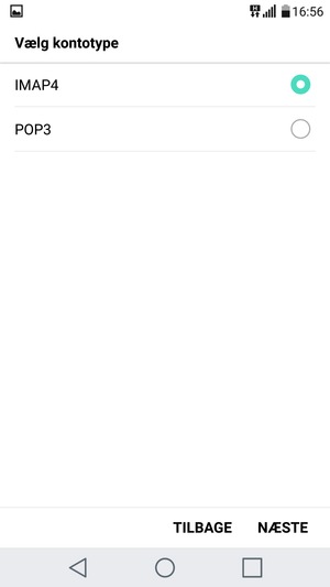 Vælg IMAP4 eller POP3 og vælg NÆSTE