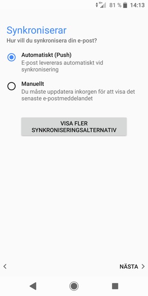 Tryck på ditt föredragna alternativ och välj NÄSTA