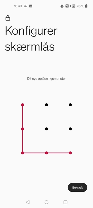 Tegn oplåsningsmønsteret igen og vælg Bekræft