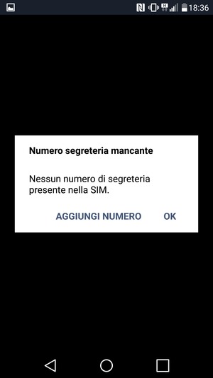 Se la segreteria telefonica non è configurata, seleziona AGGIUNGI NUMERO