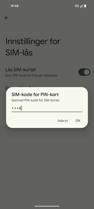 Skriv inn Gammel PIN-kode for SIM-kort og velg OK