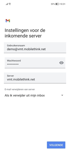 Voer Gebruikersnaam en binnenkomend serveradres in. Selecteer VOLGENDE