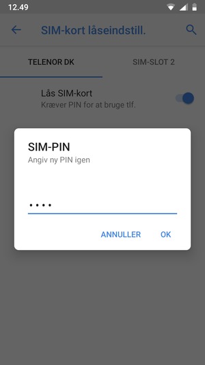 Bekræft din nye PIN-kode til SIM-kort og vælg OK