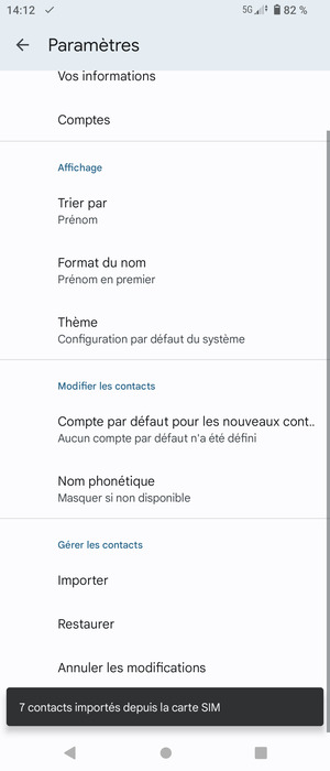 Vos contacts vont être enregistrés sur votre compte Google et dans votre téléphone lors de la prochaine synchronisation de Google.