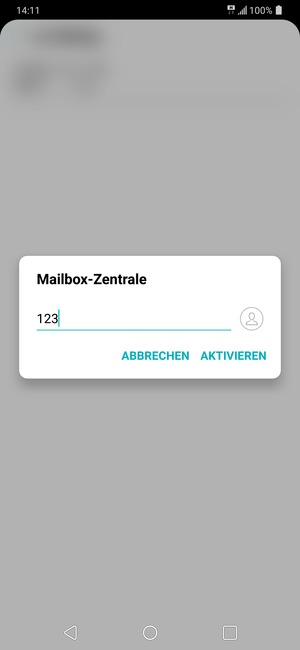 Geben Sie die Mailbox-Zentrale ein und wählen Sie AKTIVIEREN