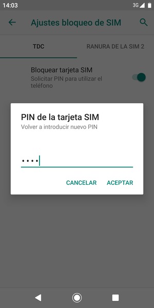 Confirme su nuevo PIN de tarjeta SIM y seleccione ACEPTAR
