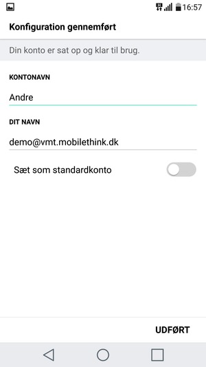 Giv din konto et navn og indtast dit navn. Vælg UDFØRT