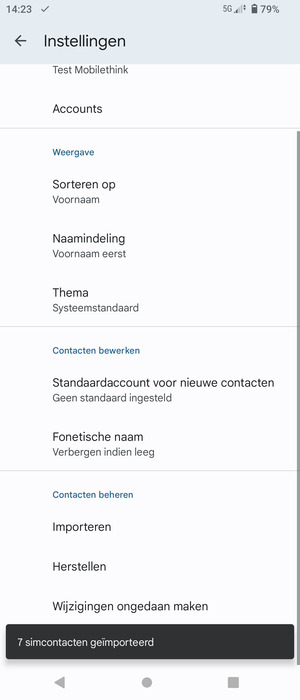 Uw contactpersonen worden opgeslagen naar uw Google-account en naar uw telefoon de volgende keer dat Google gesynchroniseerd wordt.