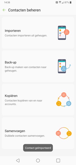 Uw contactpersonen worden opgeslagen naar uw Google-account en naar uw telefoon de volgende keer dat Google gesynchroniseerd wordt.