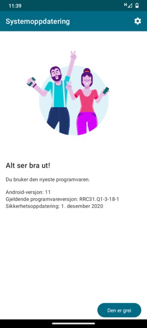 Hvis telefonen din er oppdatert, velg Den er grei