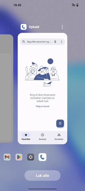 Vælg Luk alle for at lukke alle åbne apps