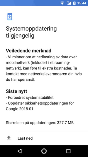 Hvis telefonen din ikke er oppdatert, følg instruksjonene på skjermen.