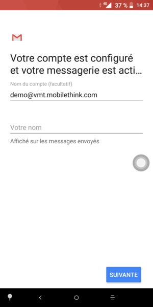 Donnez un nom à votre compte et saisissez votre nom. Sélectionnez SUIVANTE