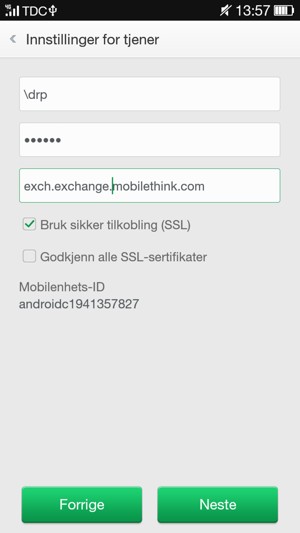 Skriv inn Brukernavn og Exchange serveradresse. Velg Neste