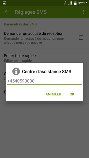 Saisissez le numéro du Centre d'assistance SMS et sélectionnez OK