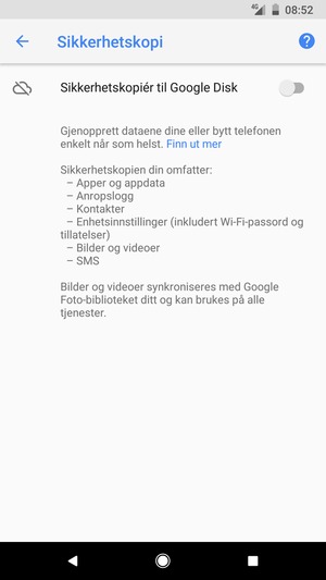 Slå på Sikkerhetskopiér til Google Disk