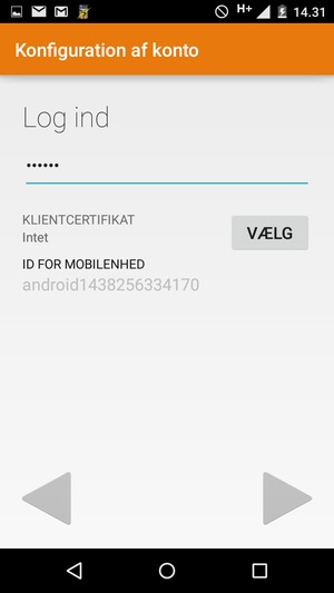Indtast din adgangskode og vælg NÆSTE