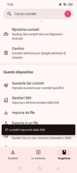 I tuoi contatti verranno salvati sul tuo account Google, e salvati sul tuo telefono la prossima volta che Google sarà sincronizzato.