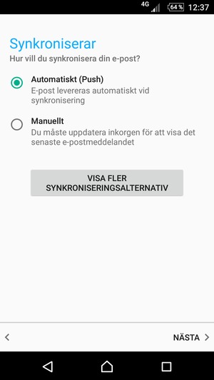 Tryck på ditt föredragna alternativ och välj NÄSTA