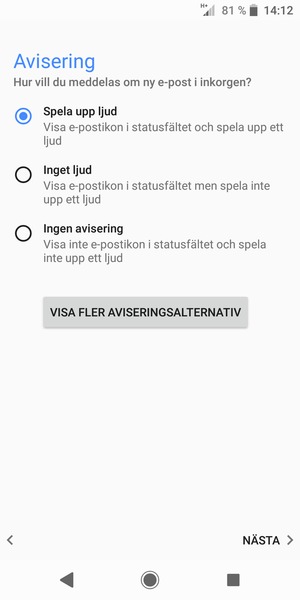 Tryck på ditt föredragna alternativ och välj NÄSTA