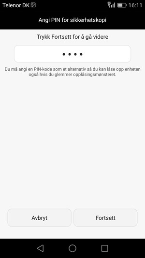Skriv inn en PIN for sikkerhetskopi og velg Fortsett