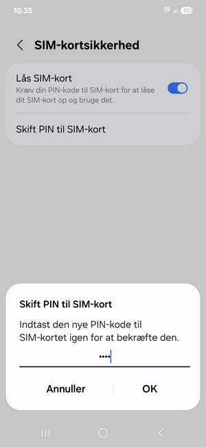 Bekræft din nye PIN-kode til SIM-kort og vælg OK