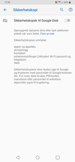 Slå på Sikkerhetskopiér til Google Disk