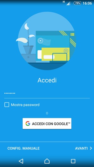 Inserisci la tua password di Gmail o Hotmail e seleziona AVANTI