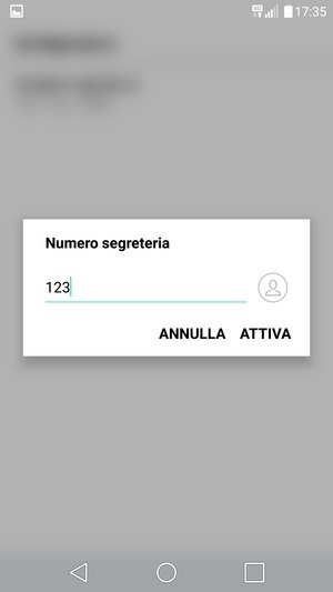 Inserisci Numero segreteria e seleziona ATTIVA