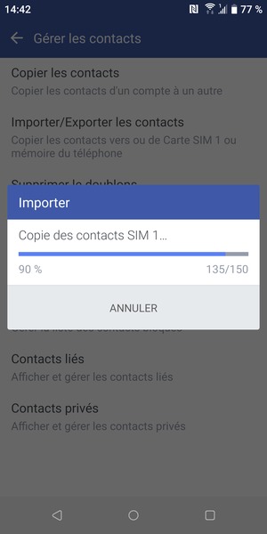 Vos contacts vont être enregistrés sur votre compte Google et dans votre téléphone lors de la prochaine synchronisation de Google.