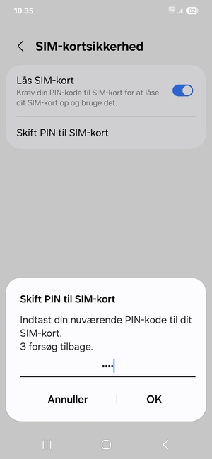 Indtast din Nuværende PIN-kode til SIM-kort og vælg OK